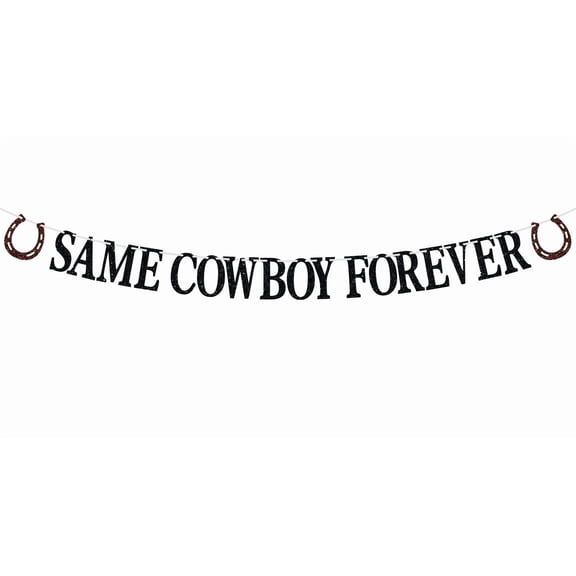 Same Cowboy Forever Banner, Country Western Bachelorette/Funny Bridal Shower Decorations/Hen Party Bunting Sign, Bachelorette Party Decoration Supplies