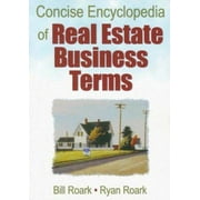 Concise Encyclopedia of Real Estate Business Terms, Used [Paperback]