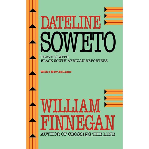 Pre-Owned Dateline Soweto: Travels with Black South African Reporters (Paperback) 0520089790 9780520089792