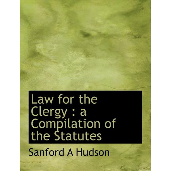 Law for the Clergy : A Compilation of the Statutes (Paperback)