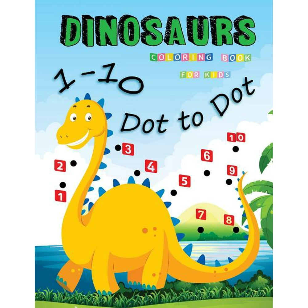 110 Dot to Dot Dinosaurs Coloring Book for Kids Many