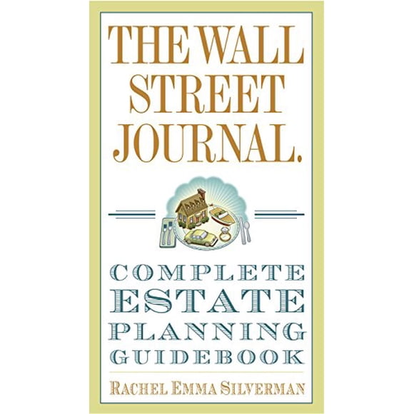 The Wall Street Journal Complete Estate-Planning Guidebook (Wall Street Journal Guides)