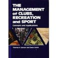 thumbnail image 1 of Pre-Owned The Management of Clubs, Recreation and Sport: Concepts and Applications (Hardcover) 1571670270 9781571670274, 1 of 1