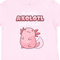 thumbnail image 4 of Inktastic Always Axolotl Questions Cute Curious Axolotl Boys or Girls Toddler T-Shirt, 4 of 5