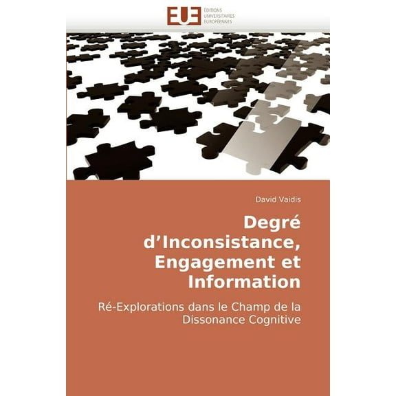 Omn.Univ.Europ.: Degré d''inconsistance, Engagement Et Information (Paperback)