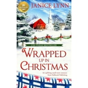 Pre-Owned Wrapped Up in Christmas: An Uplifting Small-Town Romance from Hallmark Publishing (Paperback) 1947892649 9781947892644