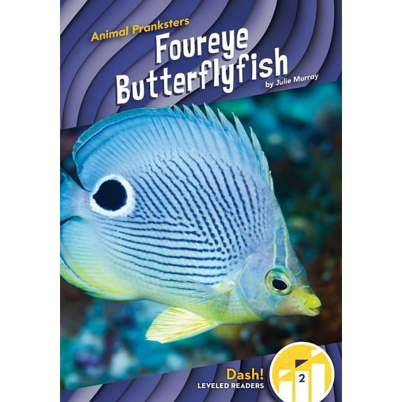 Animal Pranksters Foureye Butterflyfish, (Hardcover)