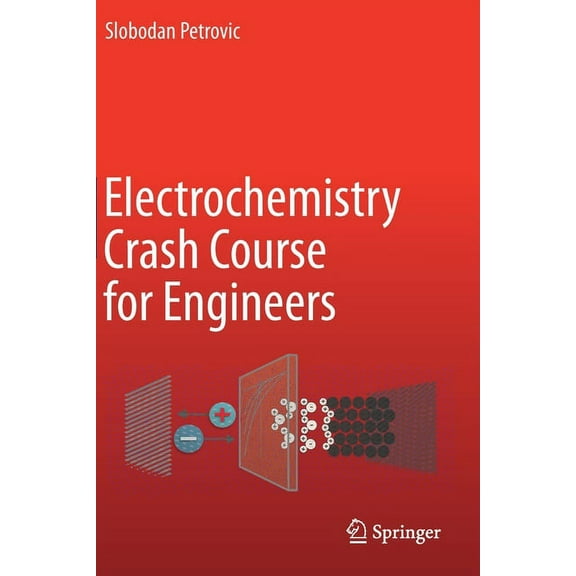 Electrochemistry Crash Course for Engineers, (Paperback)