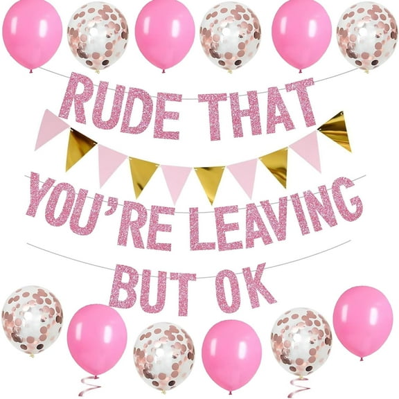 Going Away Party Decorations Rude That You're Leaving But OK Banner Funny Farewell Decorations Party Set with Pink and Gold Glitter Perfect for Coworker Leaving Goodbye Party Decorations