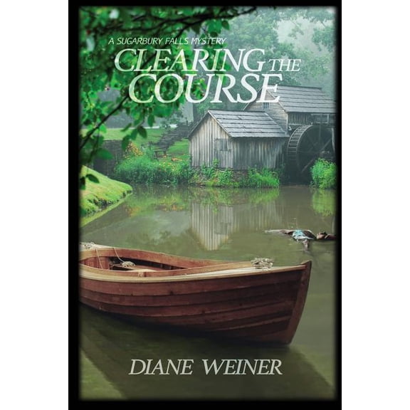 Clearing the Course: A Sugarbury Falls Mystery (Paperback)