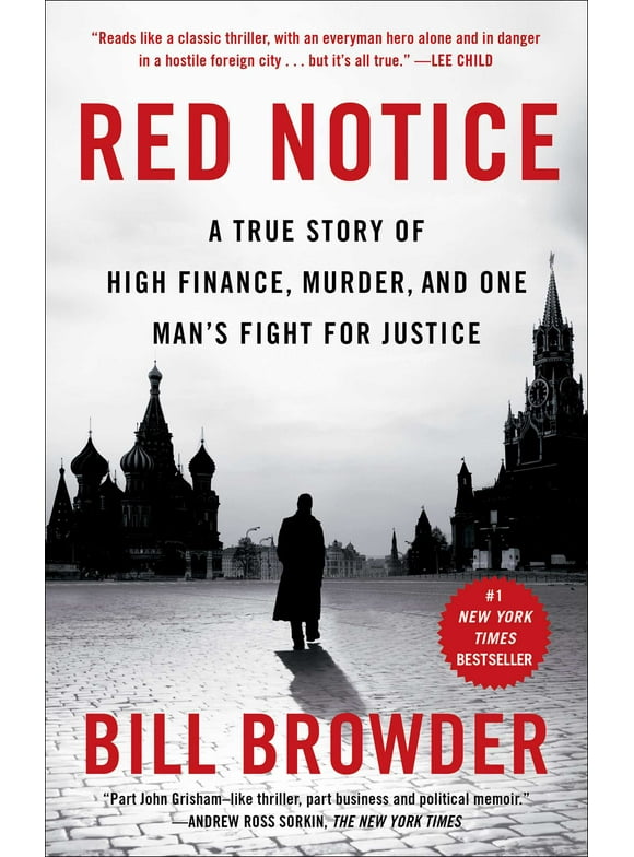 Red Notice : A True Story of High Finance, Murder, and One Man's Fight for Justice (Paperback)
