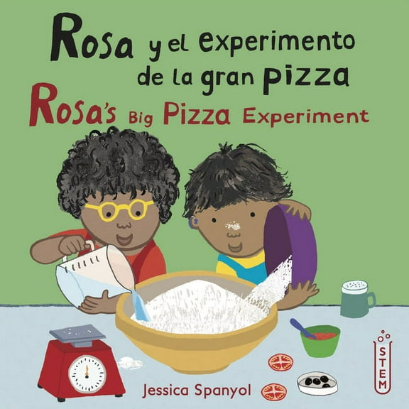 El Taller de Rosa/Rosa's Workshop Rosa Y El Experimento de la Gran Pizza/Rosa's Big Pizza Experiment, (Paperback)