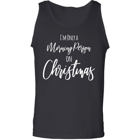I'm Only A Morning Person . . . Adult Tank Top