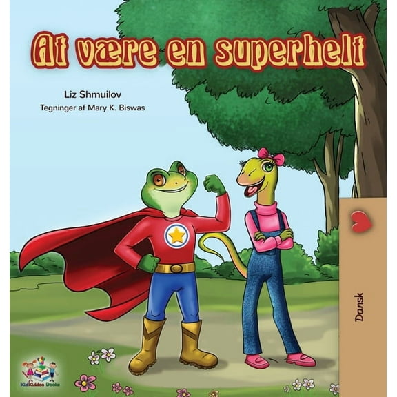 Danish Bedtime Collection Being a Superhero (Danish edition), (Hardcover)
