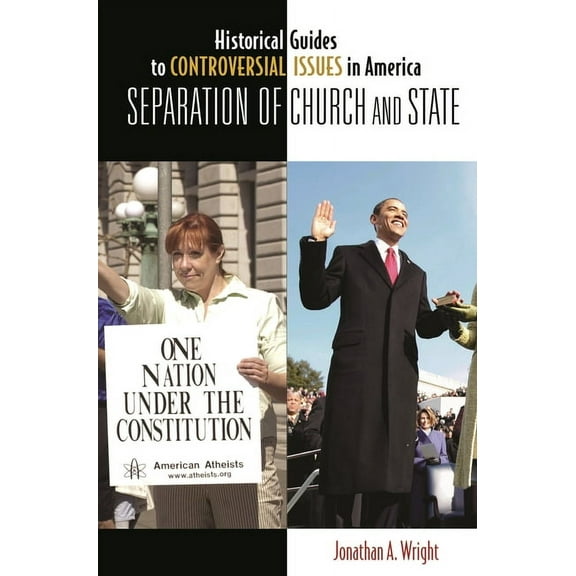 Historical Guides to Controversial Issue Separation of Church and State, (Hardcover)