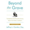 thumbnail image 2 of Beyond the Grave, Revised and Updated Edition: The Right Way and the Wrong Way of Leaving Money to Your Children (and Ot, (Paperback), 2 of 2