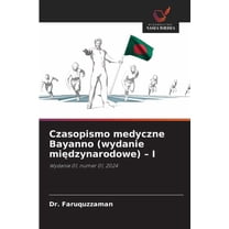 Czasopismo medyczne Bayanno (wydanie międzynarodowe) - I, (Paperback)