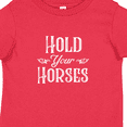 thumbnail image 4 of Inktastic Hold Your Horses in White Boys or Girls Toddler T-Shirt, 4 of 5