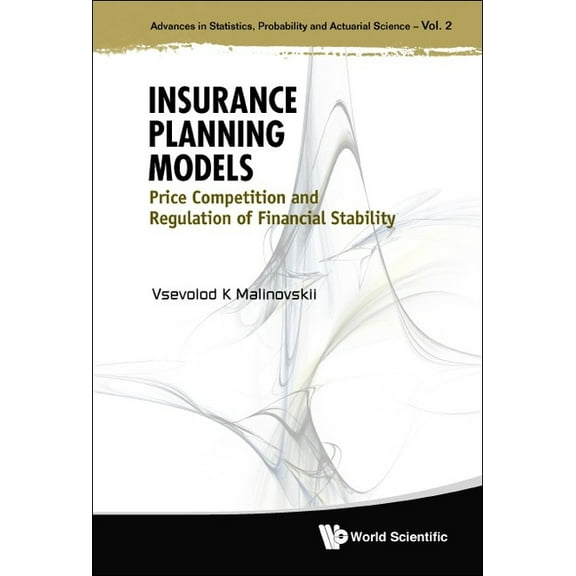 Advances in Statistics, Probability and  Insurance Planning Models, Book 2, (Hardcover)