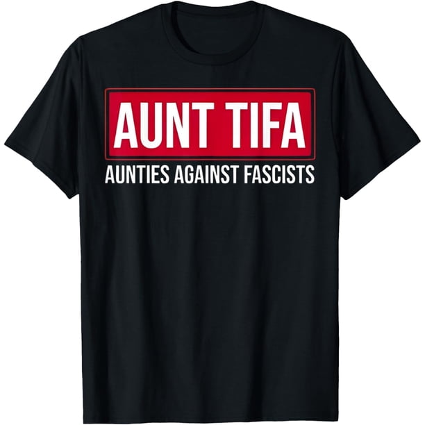 Camiseta divertida para tía Tifa, tía, tía, contra fascistas