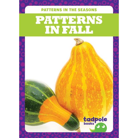 Patterns in the Seasons: Patterns in Fall (Hardcover)