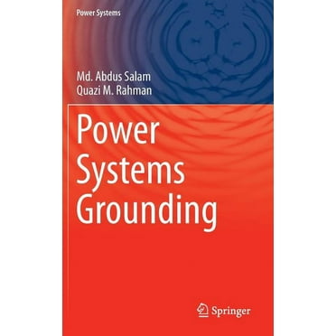 Power Systems: Power Systems Grounding (Hardcover)