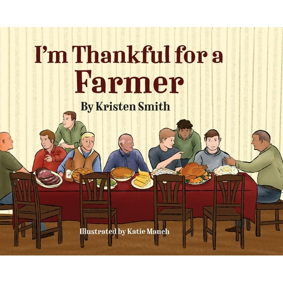 I am Thankful for a Farmer, (Hardcover)