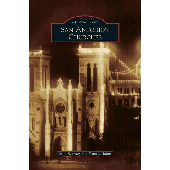 San Antonio's Churches (Hardcover)