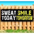 thumbnail image 1 of Sweat Today Smile Tomorrow 13 oz Vinyl Banner With Metal Grommets, 1 of 4