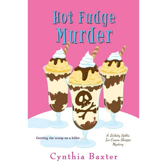 Lickety Splits Mystery Hot Fudge Murder, Book 2, (Paperback)