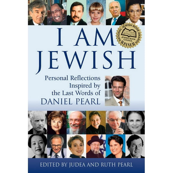 I Am Jewish: Personal Reflections Inspired by the Last Words of Daniel Pearl, (Paperback)