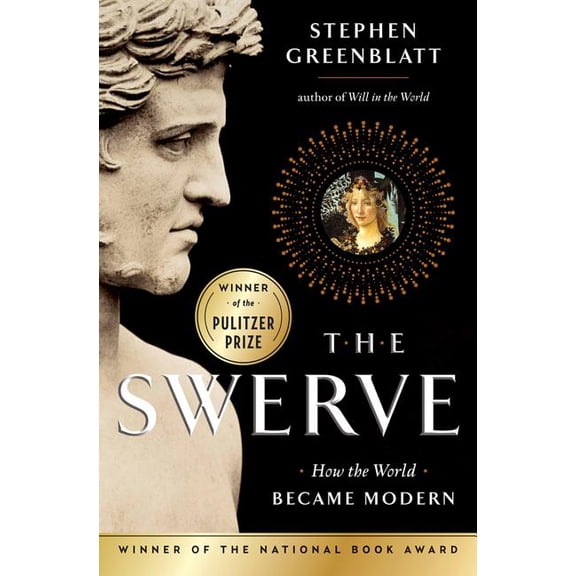 The Swerve: How the World Became Modern, (Hardcover)