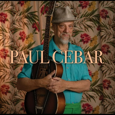 Paul Cebar - Paul Cebar - Music & Performance - CD