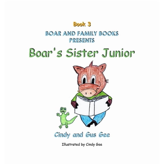 Boar's Family Boar's Sister Junior: Book 3, Book 3, (Hardcover)