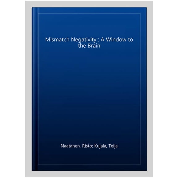 Pre-Owned The Mismatch Negativity, (Hardcover)