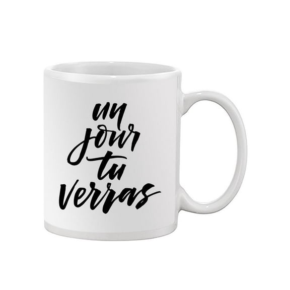 Un Jour Tu Verras Mug Unisex's -Image by Shutterstock