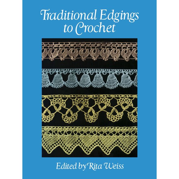 Pre-Owned Traditional Edgings to Crochet (Paperback) 0486252388 9780486252384