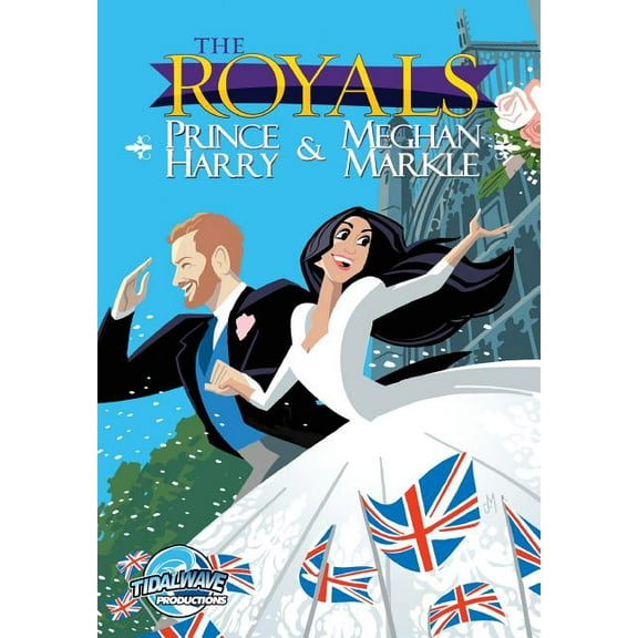Royals The Royals: Prince Harry & Meghan Markle: Wedding Edition, (Paperback)