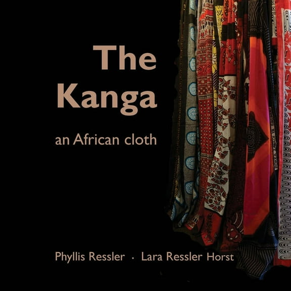 The Kanga an African Cloth, (Paperback)