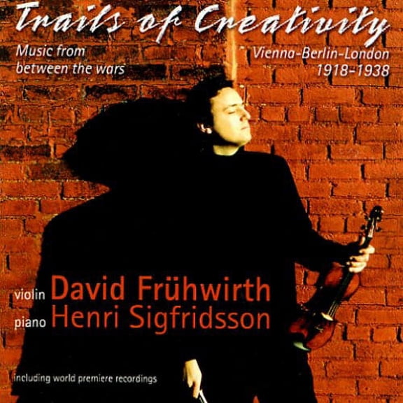 David FR Wirth - Trails of Creativity 1918-1938 - Music & Performance - CD