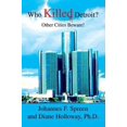 thumbnail image 1 of Pre-Owned Who Killed Detroit?: Other Cities Beware! (Paperback) 0595357989 9780595357987, 1 of 1