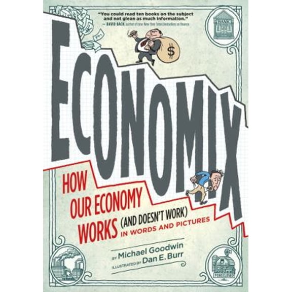 Pre-Owned Economix: How Our Economy Works (and Doesn't Work), in Words and Pictures (Paperback) 0810988399 9780810988392