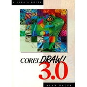 CorelDRAW 3.0 : A User's Guide (Paperback)