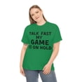 thumbnail image 4 of Gaming T-Shirt, Talk Fast My Game Is On Hold, Gaming Lover, 4 of 8