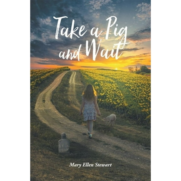 Take a Pig and Wait (Paperback)