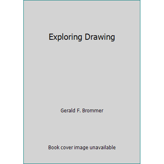 Pre-Owned Exploring Drawing (Hardcover)