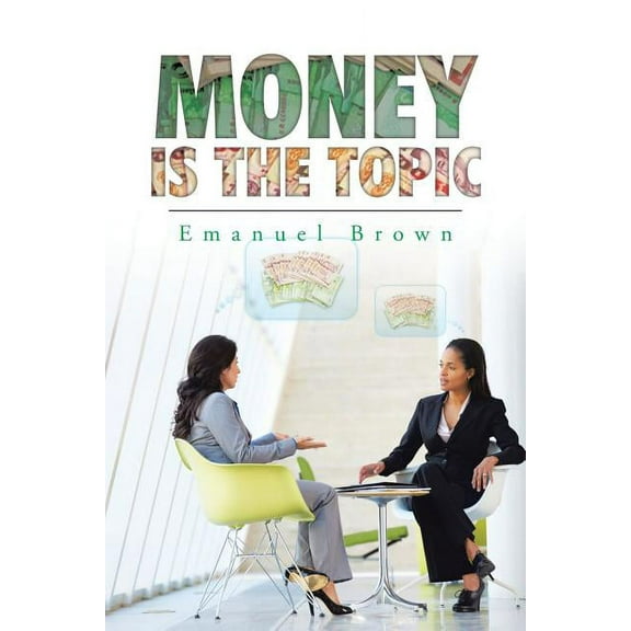 Money Is The Topic
