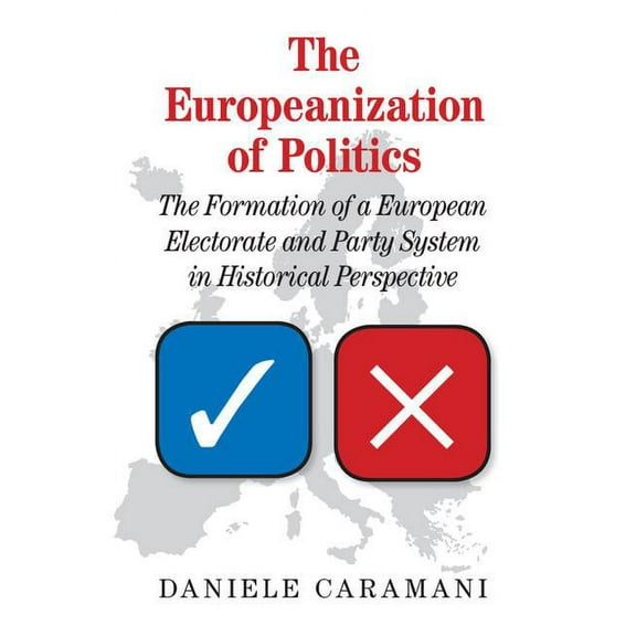 The Europeanization of Politics, (Paperback)