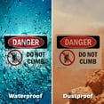 thumbnail image 5 of (2 Pack) Do Not Climb OSHA Danger Sign 18 Inch X 12 Inch Vinyl Label Decal Sticker Weather Resistant, UV Protected for Workplace, Business, and Construction Site, Made in the USA, 5 of 7