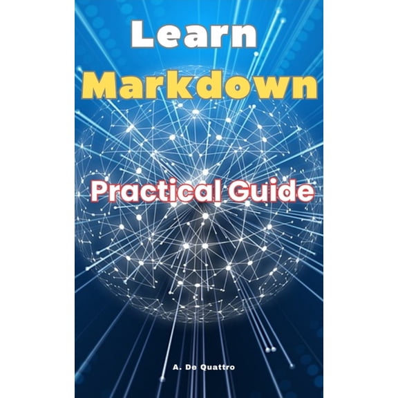 Learn Markdown: Practical Guide, (Paperback)